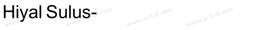 Hiyal Sulus字体转换